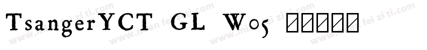 TsangerYCT GL W05字体转换